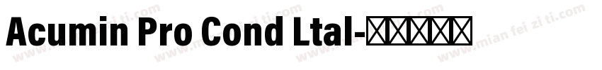 Acumin Pro Cond Ltal字体转换